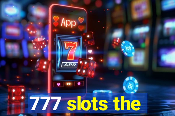 777 slots the